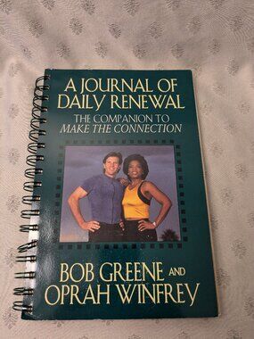 Journal to Write In: A Journal of Daily Renewal Bob Greene Oprah Winfrey